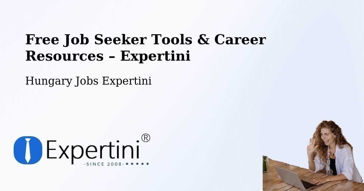 Free Job Seeker Tools & Career Resources – Lenti - Lenti, Hungary Jobs Expertini